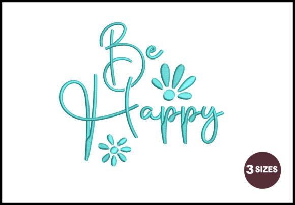 Be Happy Embroidery Design Review