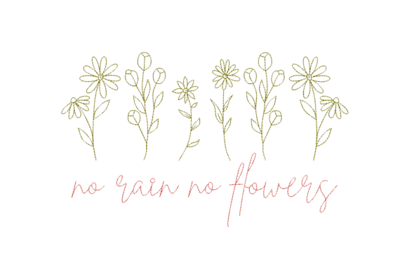 No Rain No Flowers Line Art Embroidery